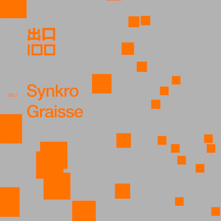 Synkro - Graisse - Exit100.2