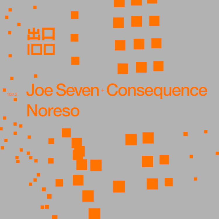 Joe Seven, Consequence - Noreso - Exit100.2