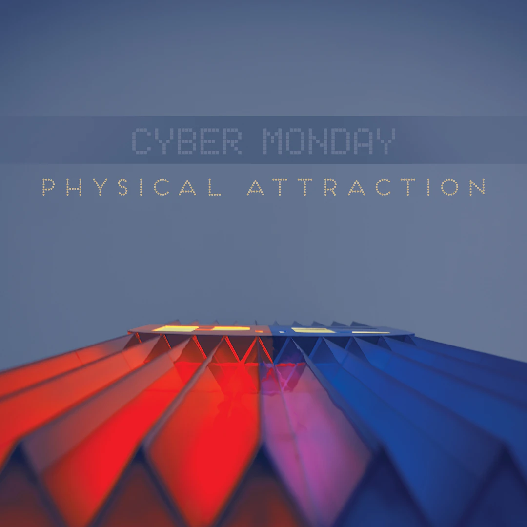 Cyber Monday - Physical Attraction feat. Brown Sugar