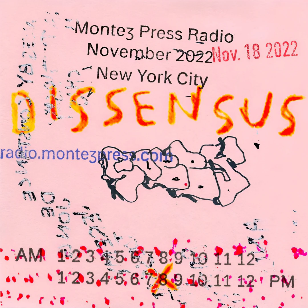 Dissensus - Live at Montez Press Radio