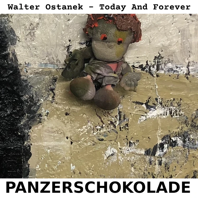Panzerschokolade - walter ostanek today and forever