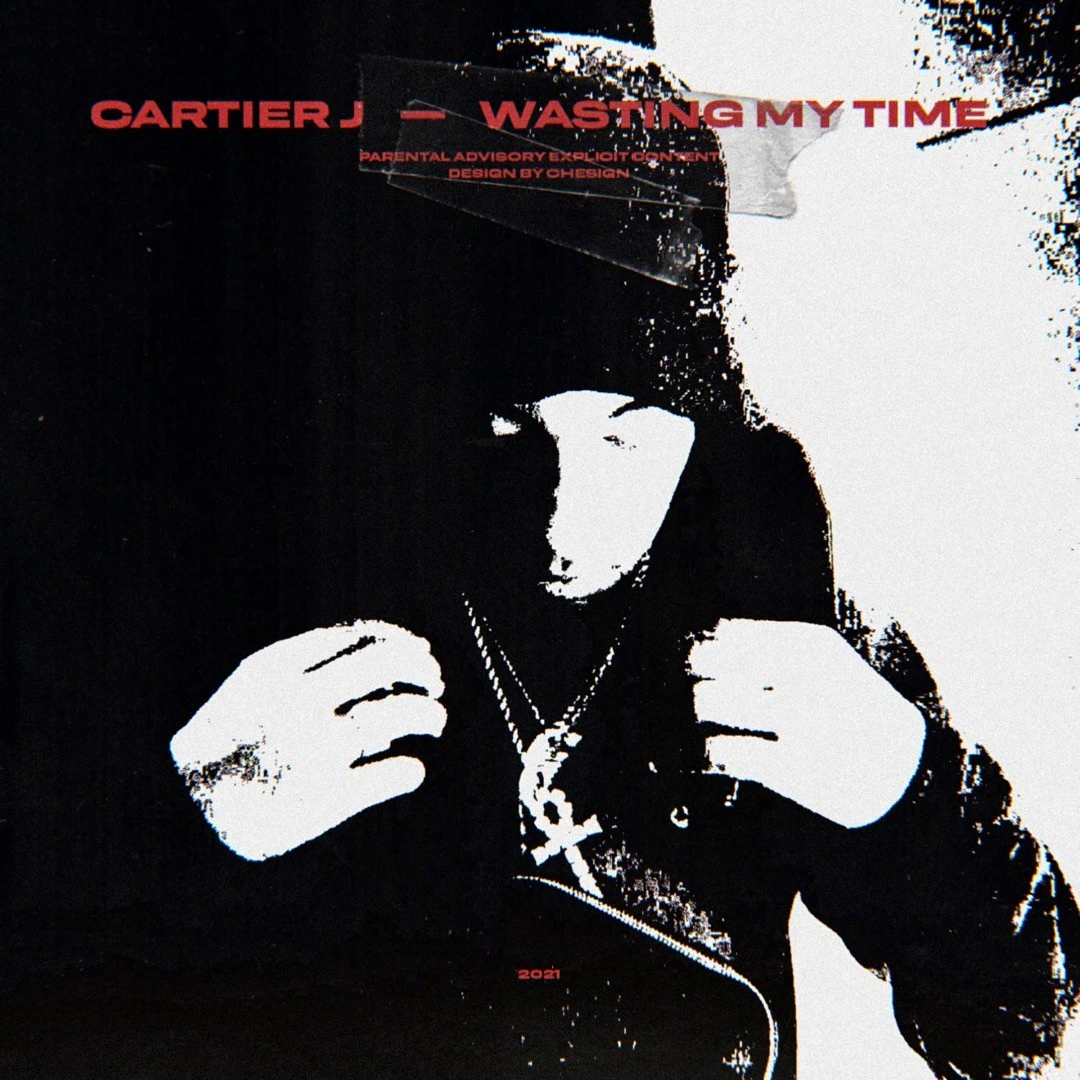 Cartier J - Wasting My Time