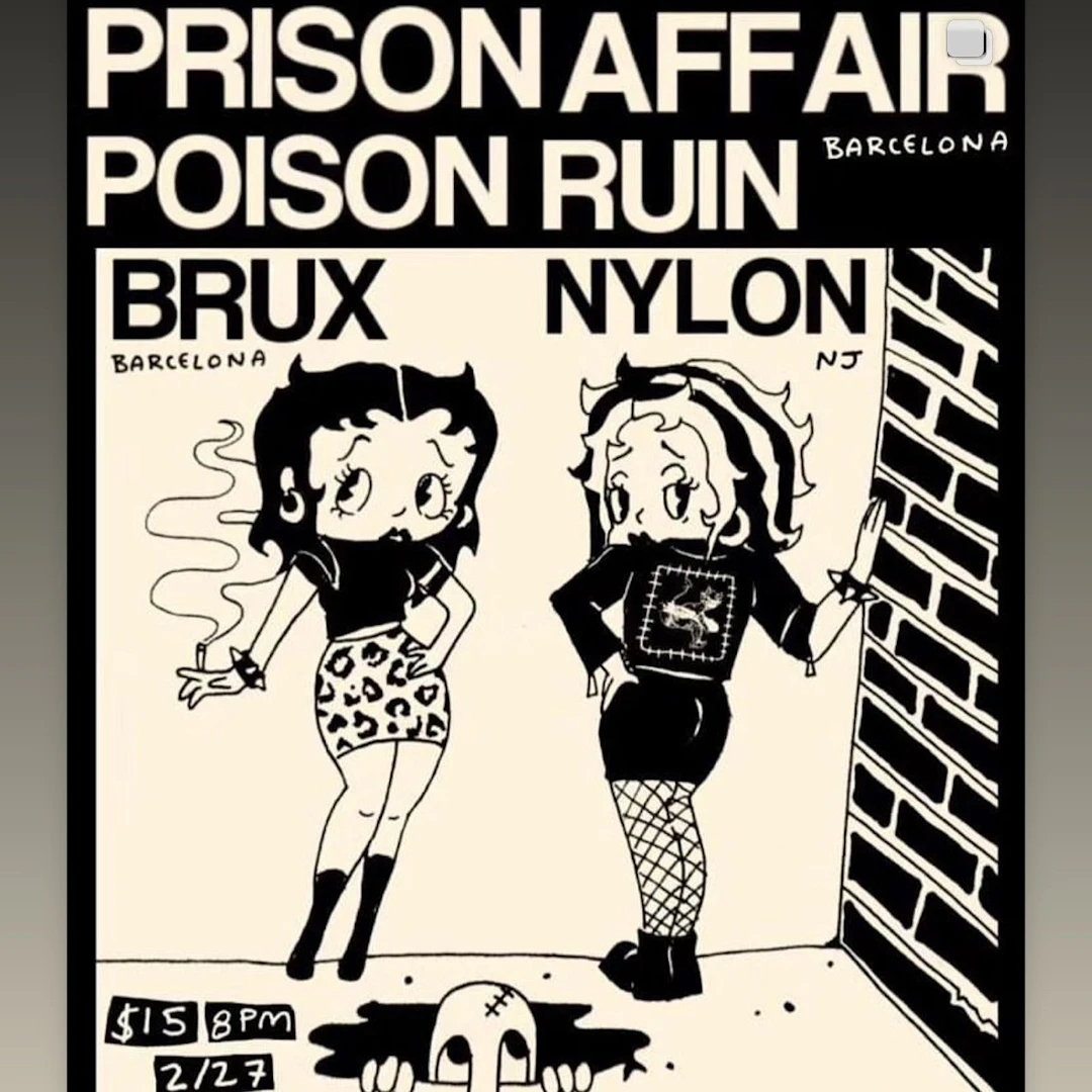 Prison Affair/Poison Ruin/Brux/Nylon 2/27/24 @Foto Club - Philadelphia